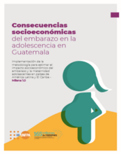 Consecuencias socioeconómicas del embarazo en la adolescencia en Guatemala