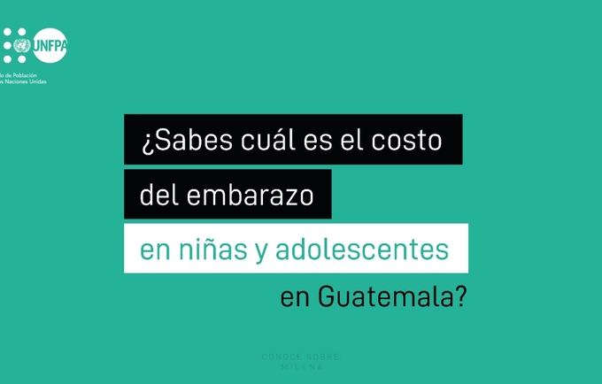 El fenómeno del embarazo en la adolescencia y la maternidad temprana representan un alto costo para Guatemala 