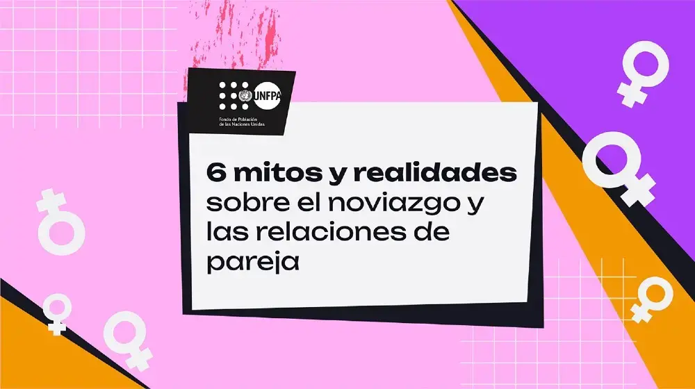 6 mitos y realidades sobre el noviazgo y las relaciones de pareja