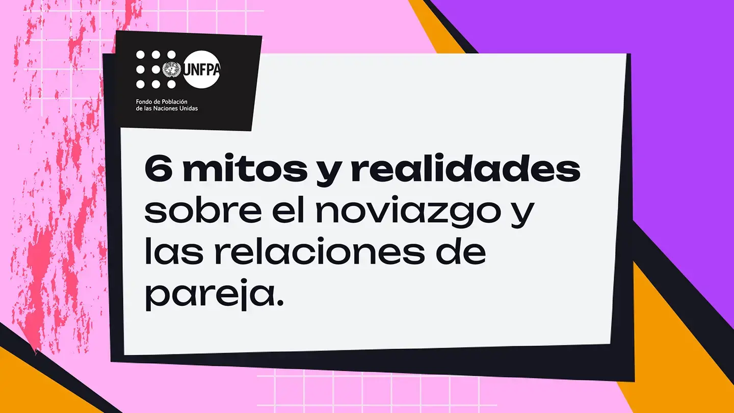 6 mitos y realidades sobre el noviazgo y las relaciones de pareja