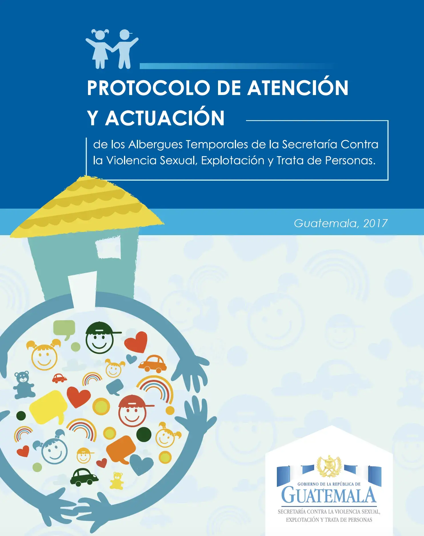 Protocolo de atención y actuación de los albergues temporales de la Secretaría Contra la Violencia Sexual, Explotación y Trata de personas