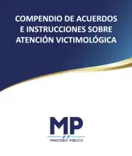 Compendio de acuerdos e instituciones sobre atención victimológica